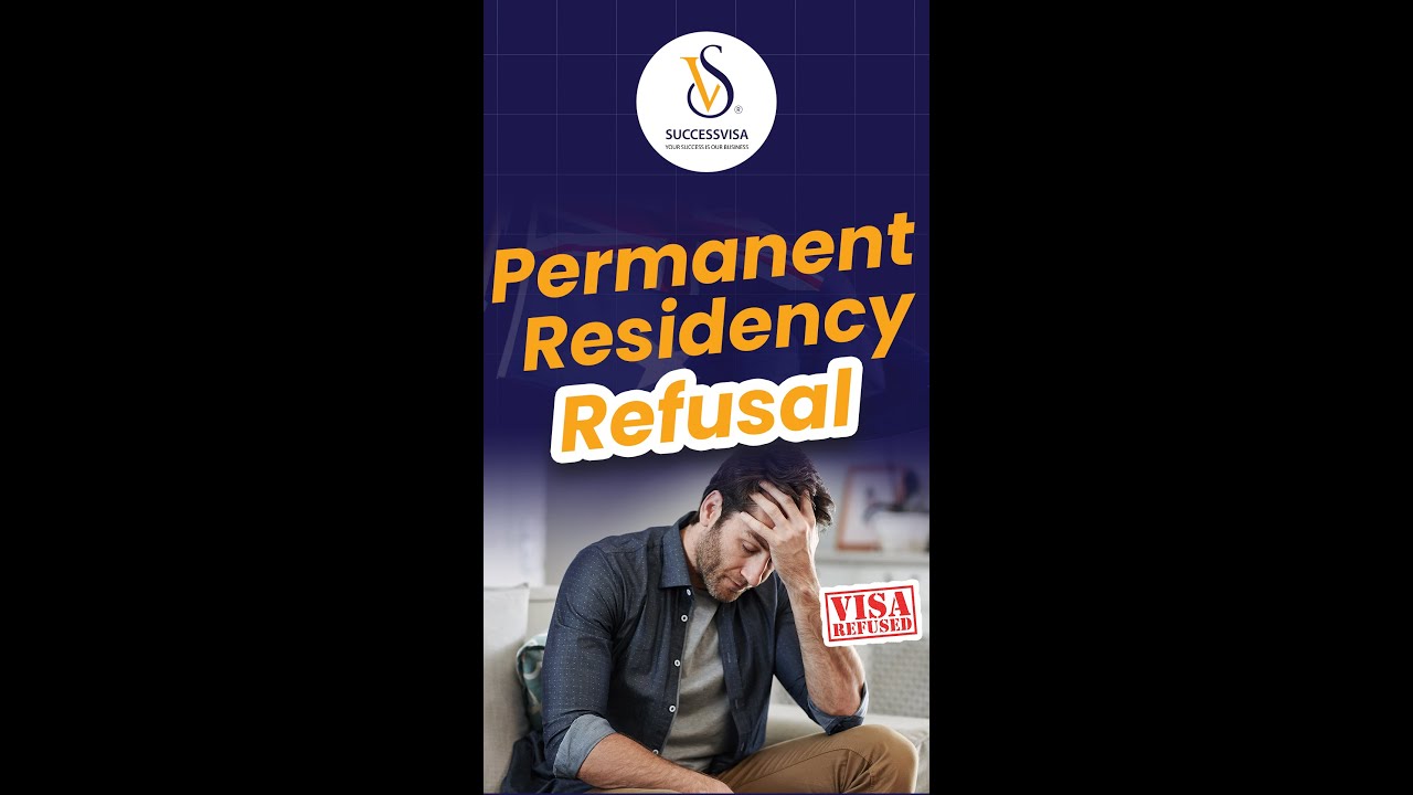 Permanent Residency Refusal