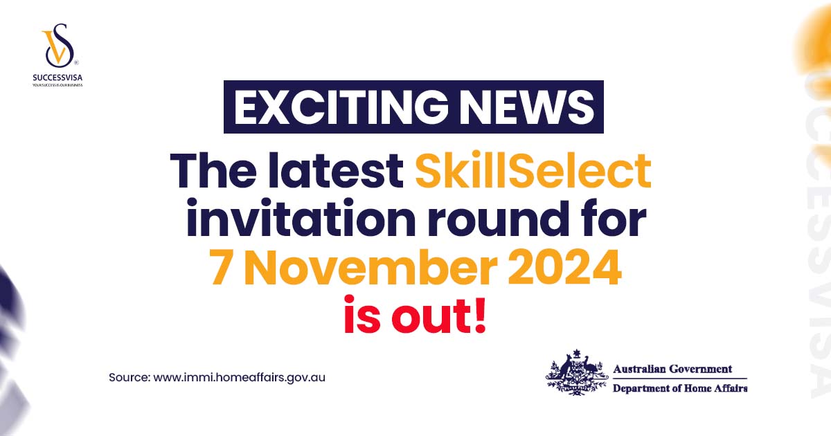 The Latest SkillSelect Invitation Round For 7 November 2024 Is Out